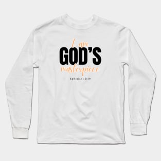 I am God's masterpiece Ephesians 2:10 Christian Long Sleeve T-Shirt